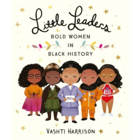 Little Leaders: Bold Women In Black History-EYR - Image 1
